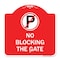 Signmission No Blocking the Gate with Graphic, Red & White Aluminum Architectural Sign, 18" x 18", RW-1818-23850 A-DES-RW-1818-23850 - alternate 1